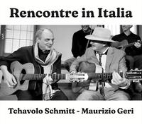 Schmitt Tchavolo / Geri Maurizio - Rencontre In Italia - Cd