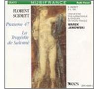 Schmitt - Tragedy of Salome/Psalm 47