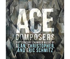 Schmitz/ Duncan, Emily/ Williams, Anthony - Ace Composers 21st Century Chamber Music By Alan
