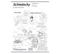Schmüncky Single Nr. 1: Comic Kunst, Helden und Narren