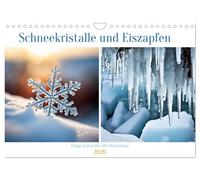 Schneekristalle und Eiszapfen Eisige Zeiten für alle Winterfans (Wandkalender 2026 DIN A4 quer), CALVENDO Monatskalender: Erleben Sie die Schönheit ... Winterfans auf der ganzen Welt begeistern.