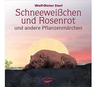 Schneeweißchen und Rosenrot. Audio-CD: und andere Pflanzenmärchen