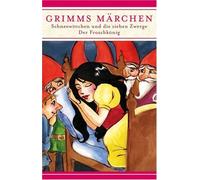 Schneewitchen U.die Sieben Zwerge/der Froschkönig
