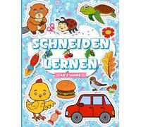 Schneiden Lernen ab 2 jahre: Ein Lustiges und fesselndes Aktivitätsbuch, das die Feinmotorik und die Koordination durch einfache Schneideprojekte fördert.
