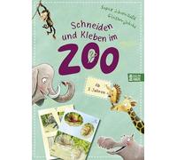 Schneiden und Kleben - im Zoo: Erster Bastelspaß für Kinder ab 3 Jahren
