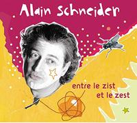 Schneider, Alain - Entre Le Zist Et Le Zest