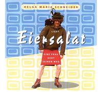 Schneider,Helge (Helga Maria Schneider) - Eiersalat-Eine Frau Geht Seinen Weg