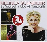 Schneider, Melinda - Be Yourself/Live At Tamworth (2 CD)