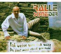 Schneider,Ralle - Ich Weiss Was Ich Will