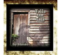 Schneider, Roy - Walls That Talk