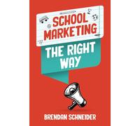 Schneider School Marketing The Right Way (Tascabile)