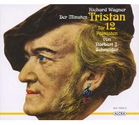 Schneider - Wagner: Der Minuten-Tristan