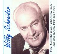 Schneider,Willy - Willy Schneider-die Schönsten Lieder 1936-1953