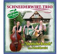 Schneiderwirt Trio - Der "Steirische Brauch" Beim Schneiderwirt