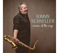 Schneller, Tommy - Cream of the Crop