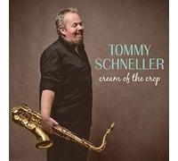 Schneller, Tommy - Cream Of The Crop
