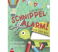 Schnippel-Alarm! Das Ausschneide-Buch für Kinder ab 3 Jahren: Bastelbuch: Schneiden, Kleben, Malen