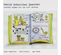 Schnitter, David - Nursery Rhymes For The 21St Century