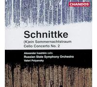 Schnittke, A. - Cello Concerto No. 2/(K)Ein Sommernachtstraum