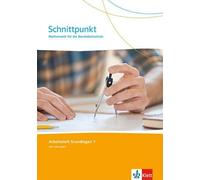 Schnittpunkt. Mathematik für die Berufsfachschule: Arbeitsheft Grund (Tascabile)