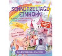 Schnitzeljagd Einhorn: Mit dem Kindergeburtstag auf Schatzsuche; für drinnen und draußen im Escape Room Stil; Schatzsuche Kindergeburtstag ab 6-8 ... rundum sorglos Paket - alles dabei