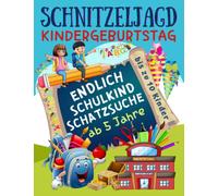 Schnitzeljagd Kindergeburtstag: Endlich Schulkind! Schatzsuche in der Schule: Komplettset für 2-10 Kinder mit Schatzkarte, Rätseln, Einladungen, Urkunden und mehr - ab 5 Jahre