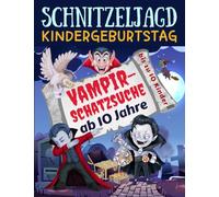 Schnitzeljagd Kindergeburtstag: Vampir - Schatzsuche ab 10 Jahre: Komplettset für 2-10 Kinder mit Schatzkarte, Rätseln, Einladungen, Urkunden und vielen Extras