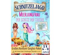 Schnitzeljagd Meerjungfrau - Der Schatz der Tiefsee: Erlebe eine unvergessliche Schatzsuche für drinnen oder draußen & Spielplatz. Fertig vorbereitet, ... vielen Rätseln und tollen Extras. 4-8 Jahre