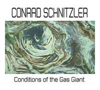 Schnitzler Conrad - Conditions Of The Gas Giant