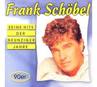 Schöbel,Frank - Seine Hits der Neunziger