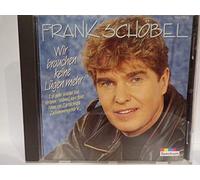 Schöbel,Frank - Wir Brauchen Keine Lügen Mehr