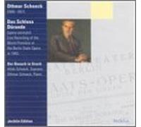 Schoeck, O. - Das Schloss Durande:Opera