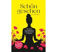 Schön gesehen: Die Kunst, das Gewöhnliche außergewöhnlich zu machen!