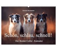Schön, schlau, schnell! - Der Border Collie - Kalender (Wandkalender 2026 DIN A2 quer), CALVENDO Monatskalender: Border Collies: Geniale Pfoten und kluge Köpfe!