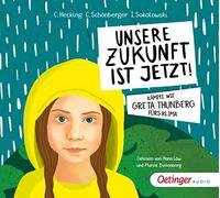 Schönberger,C.; Hecking,C.; Sokolowski,I. - Unsere Zukunft ist jetzt!: Kämpfe wie Greta Thunberg fürs Kilma