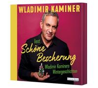 Schöne Bescherung - Wladimir Kaminers Wintergeschichten