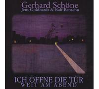 SCHOENE, GERHARD - ICH OEFFNE DIE TUER WEIT
