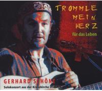 SCHOENE, GERHARD - TROMMLE MEIN HERZ