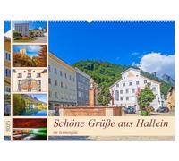 Schöne Grüße aus Hallein (Wandkalender 2026 DIN A2 quer), CALVENDO Monatskalender: Beeindruckende Impressionen aus Hallein im schönen Tennengau
