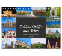 Schöne Grüße aus Wien (Tischkalender 2026 DIN A5 quer), CALVENDO Monatskalender: Impressionen von Österreichs Hauptstadt