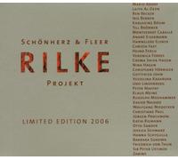 SchönherzFleer - Rilke Projekt Limited ed.2006