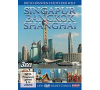 Schönsten Städte der Welt,die - Die schönsten Stadte der Welt - Singapur, Bangkok, Shanghai