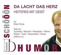 Schööön humor: da lacht das herz. heiteres mit geist - Wilhelm Busch, Kurt...