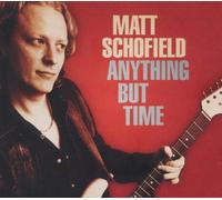 Schofield, Matt - Anything But Time
