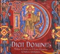Schola Antiqua DICIT DOMINUS (CD) Album
