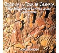 Schola Antiqua Fray Hernando De Talavera: Oficio De La Toma De Granada (CD)
