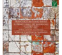Schola Cantorum Barensis, Scordari Gilberto – Baseo: Il primo libro dei madrigali a 5 voci – CD