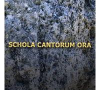 Schola Cantorum Ora (CD)