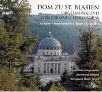 Schola Gregoriana Rattenburg/ Marx - Dom Zu St. Blasien Orgelmusik