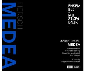 Schola Heidelberg Michael Hersch: Medea (CD)